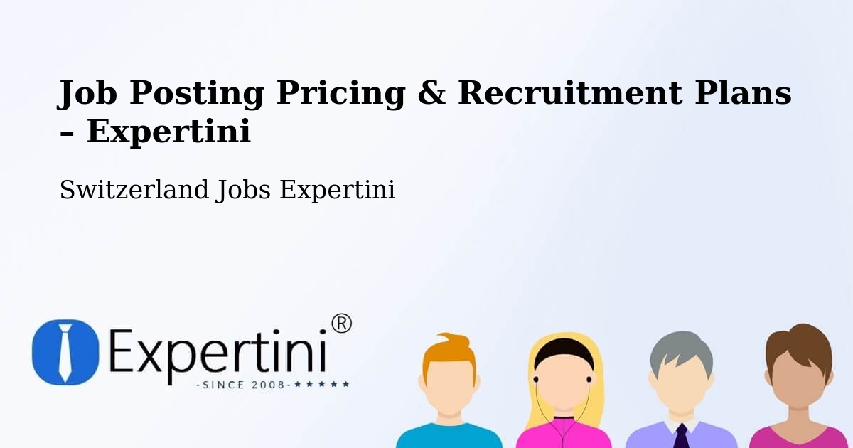 Job Posting Pricing & Recruitment Plans – Verbier - Verbier, Switzerland Jobs Expertini