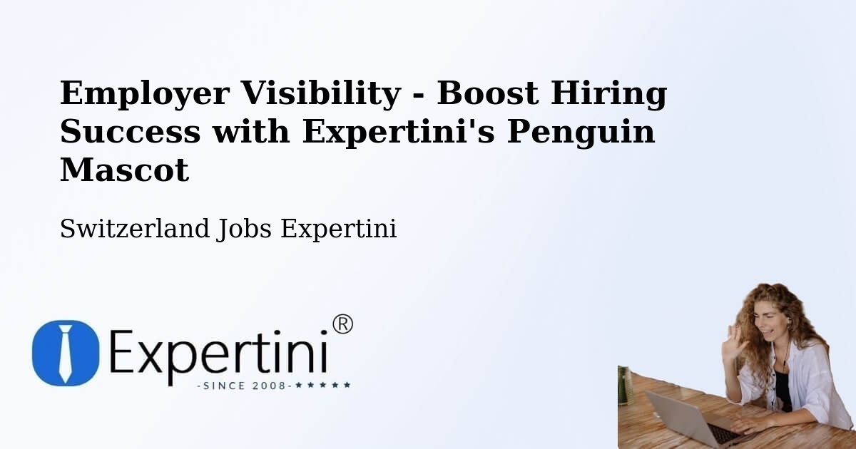 CV and Resume Visibility Optimization – Verbier - Switzerland Jobs Expertini